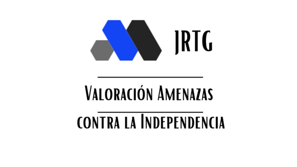 VALORACION AMENAZAS CONTRA LA INDEPENDENCIA